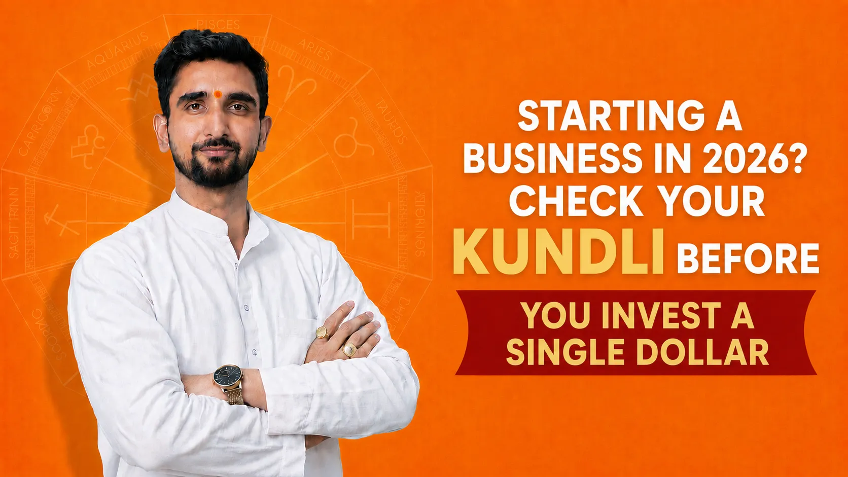 Starting a Business in 2026? Check Your Kundli Before You Invest a Single Dollar